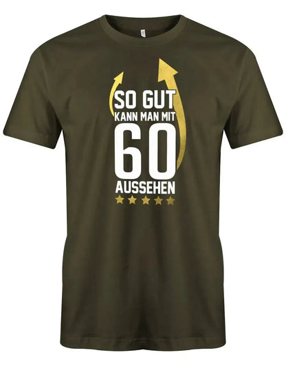 So gut kann man mit 60 aussehen - Pfeile - 60 Geburtstag Männer Shirt