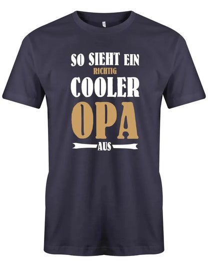 So sieht ein richtig cooler Opa aus - Herren T-Shirt