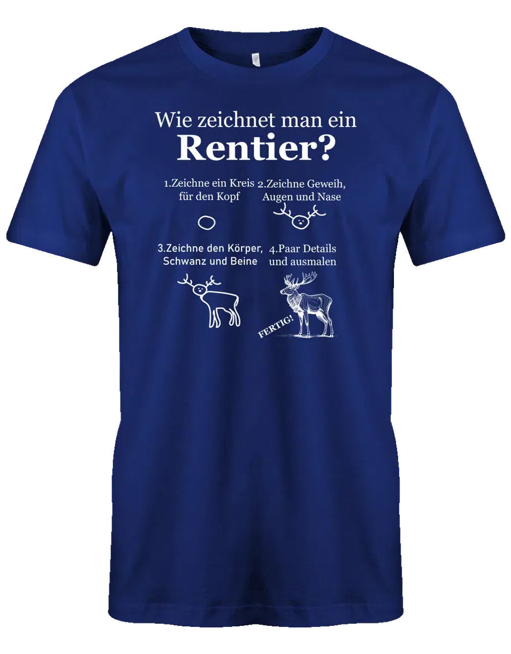 So zeichnet man ein Rentier - Weihnachten - Herren T-Shirt Royalblau