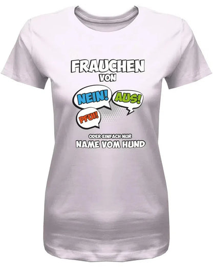 T-Shirt für Hundebesitzer Frauchen von personalisiert mit Name vom Hund