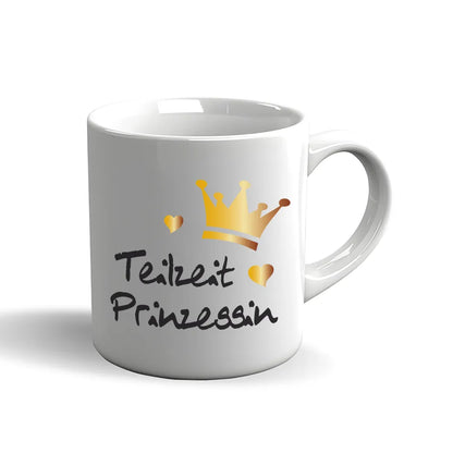 Tasse Teilzeit Prinzessin – Lustige Sprüche Tasse mit Krone