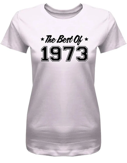 The Best of 1973 - Jahrgang 1973 Geschenk Frauen Shirt