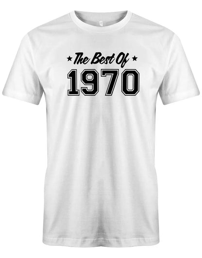 The best of 1970 Geburtstag - Jahrgang 1970 Geschenk Männer Shirt