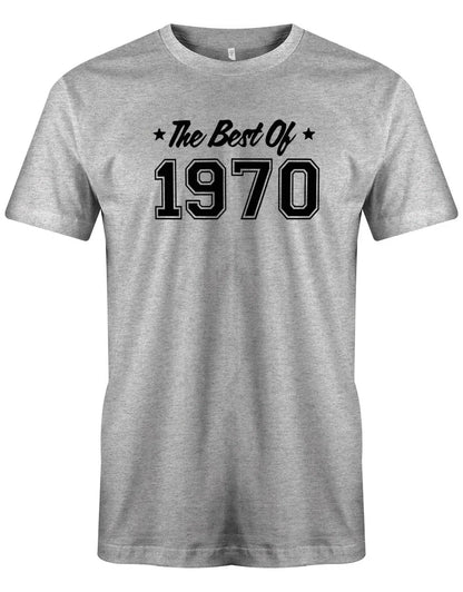 The best of 1970 Geburtstag - Jahrgang 1970 Geschenk Männer Shirt