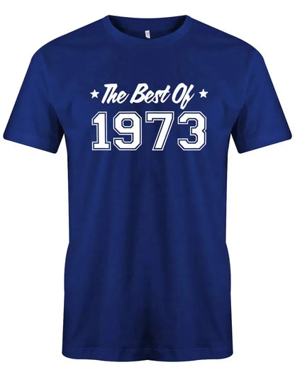 The best of 1973 Geburtstag - Jahrgang 1973 Geschenk Männer Shirt