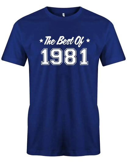 The best of 1981 Geburtstag - Jahrgang 1981 Geschenk Männer Shirt