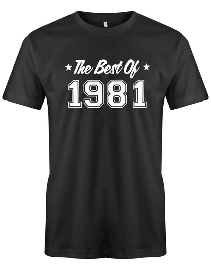 The best of 1981 Geburtstag - Jahrgang 1981 Geschenk Männer Shirt