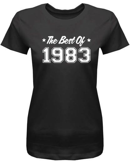 The best of 1983 Geburtstag - Jahrgang 1983 Geschenk Frauen Shirt