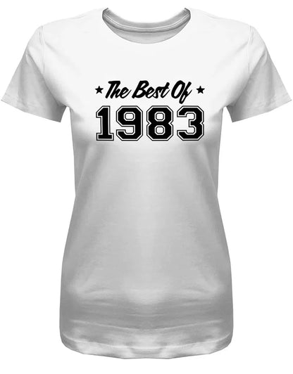 The best of 1983 Geburtstag - Jahrgang 1983 Geschenk Frauen Shirt