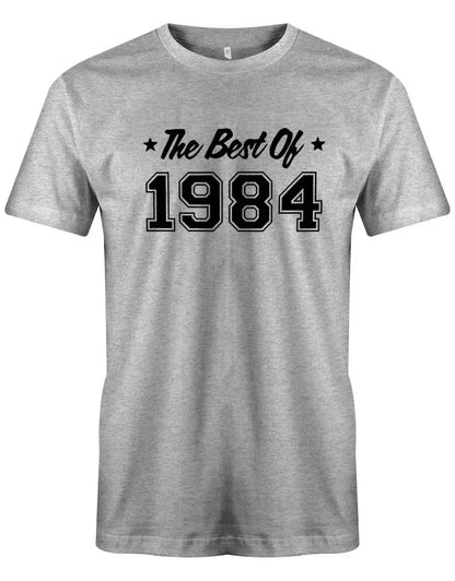 The best of 1984 Geburtstag - Jahrgang 1984 Geschenk Männer Shirt