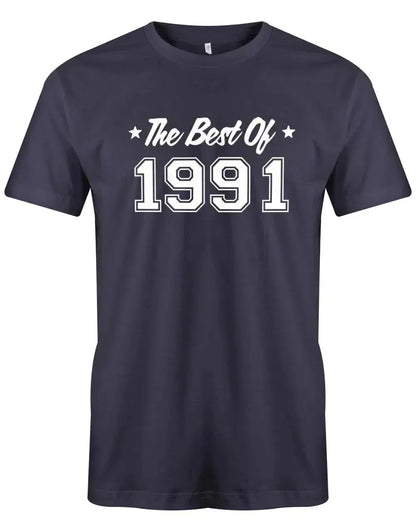 The best of 1991 Geburtstag - Jahrgang 1991 Geschenk Männer Shirt