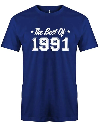 The best of 1991 Geburtstag - Jahrgang 1991 Geschenk Männer Shirt