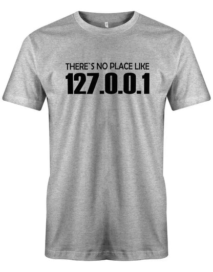 There´s no place like 127.0.0.1 - Gamer - Herren T-Shirt