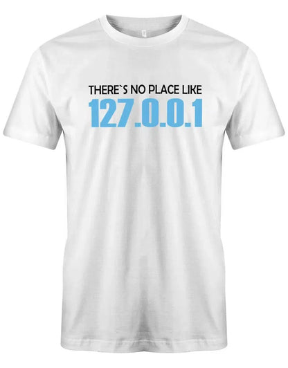 There´s no place like 127.0.0.1 - Gamer - Herren T-Shirt