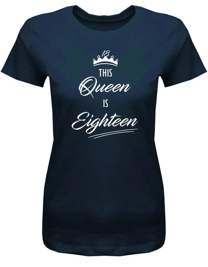 This Queen is eighteen - 18 Geburtstag Shirt Mädchen