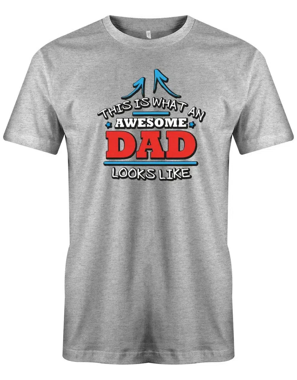 This is what an awesome Dad looks like - Papa Shirt Herren