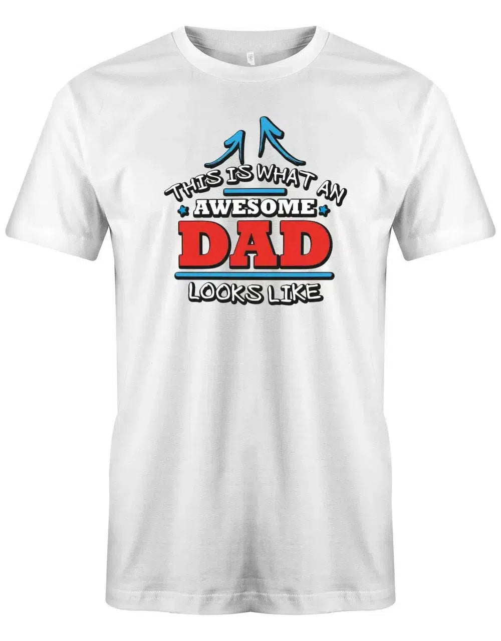 This is what an awesome Dad looks like - Papa Shirt Herren