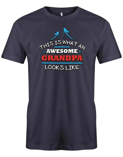 This is what an awesome Grandpa looks like - Herren T-Shirt