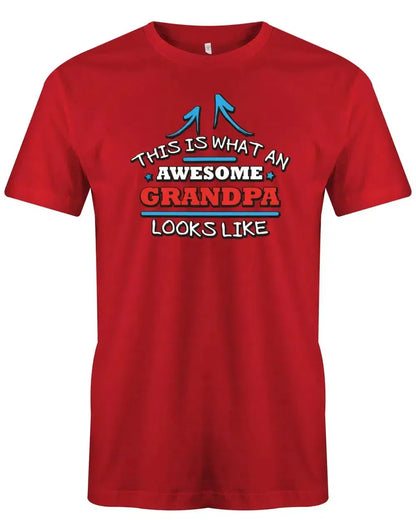 This is what an awesome Grandpa looks like - Herren T-Shirt