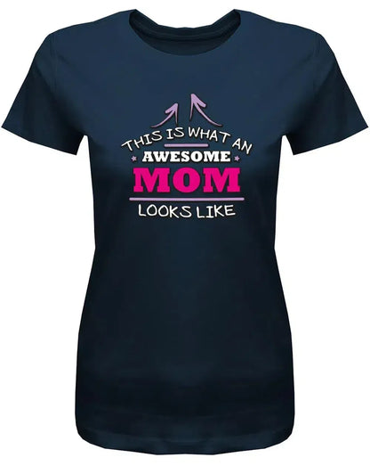 This is what an awesome Mom looks like - Damen T-Shirt