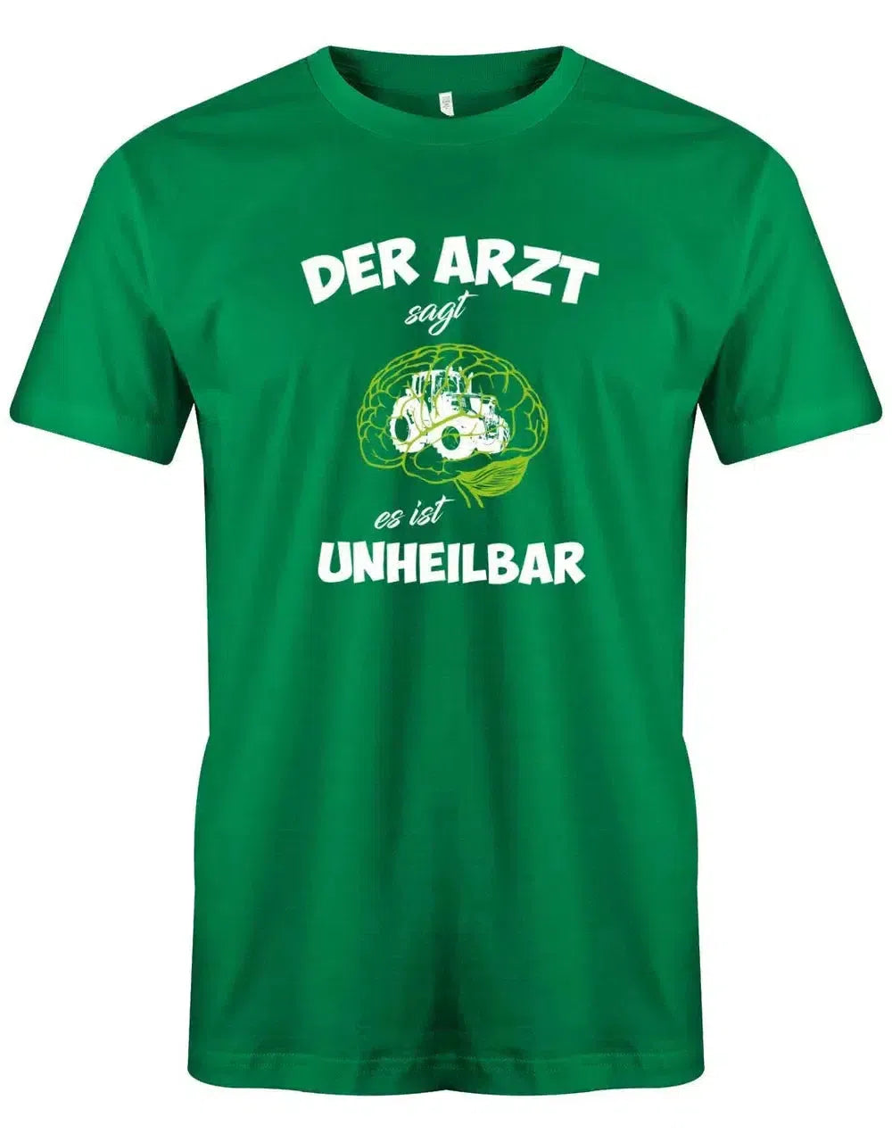 Traktor der Arzt sagt es ist unheilbar - Landwirt - Herren T-Shirt