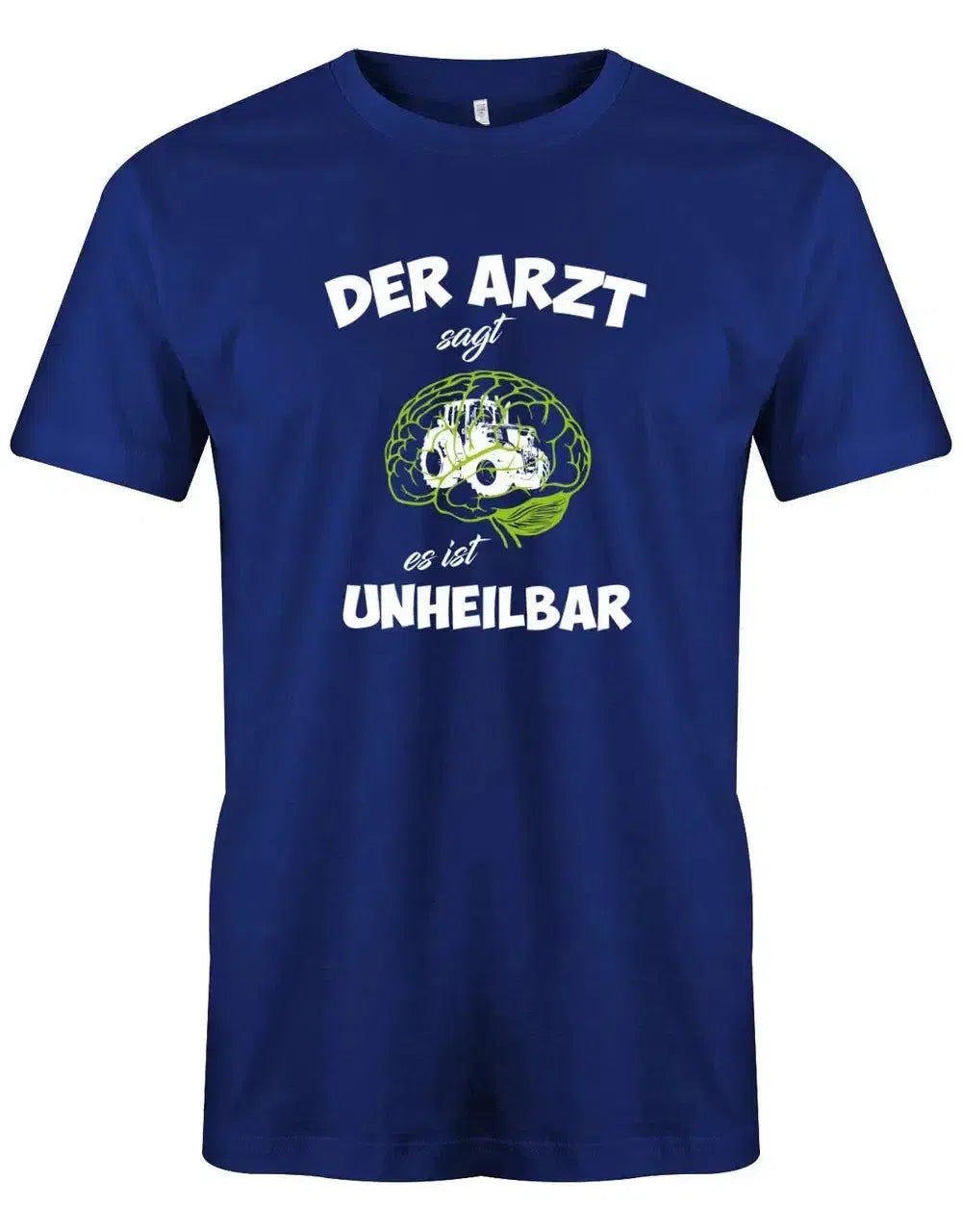 Traktor der Arzt sagt es ist unheilbar - Landwirt - Herren T-Shirt