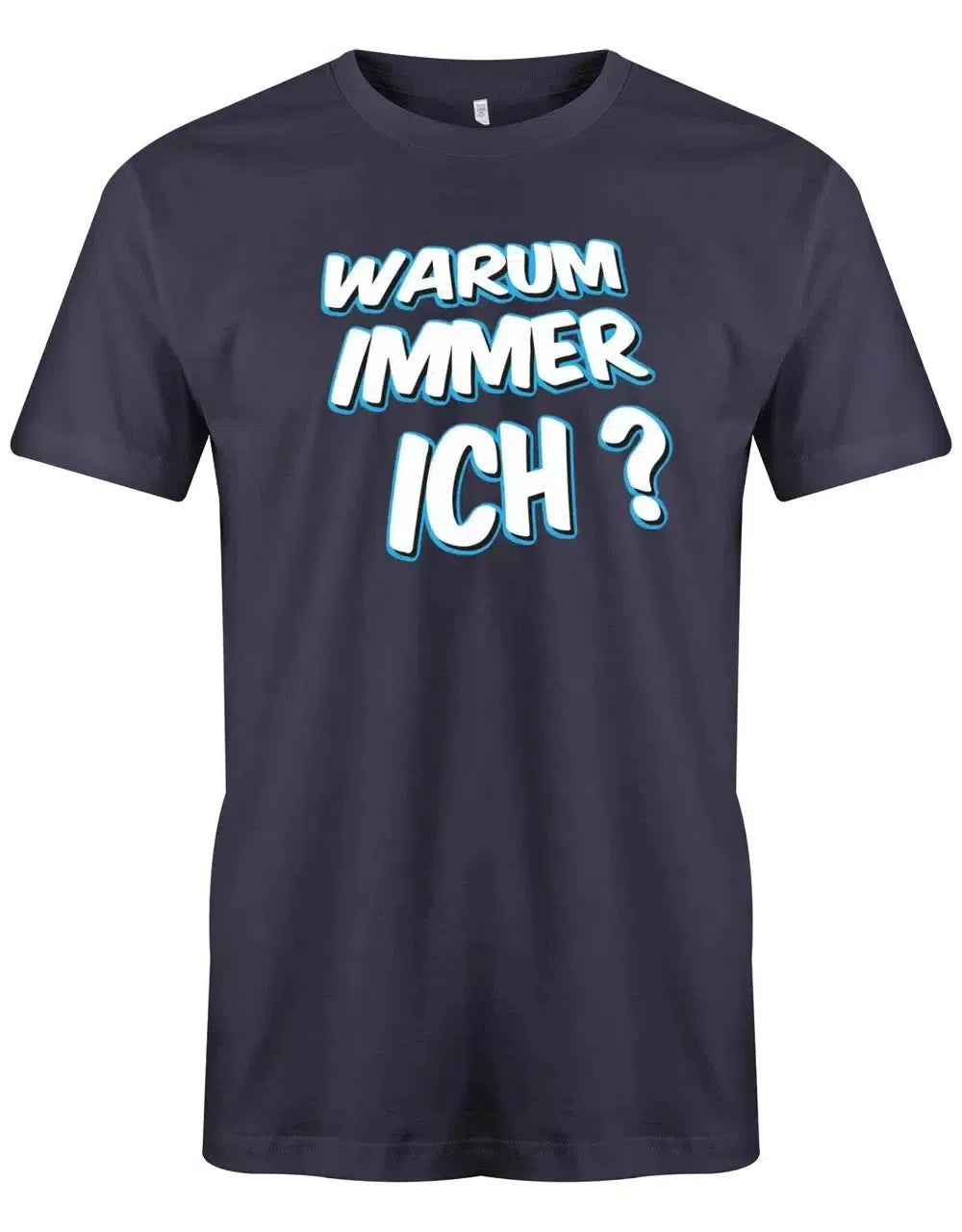 Warum immer ich - Fun - Herren T-Shirt