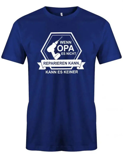 Wenn Opa es nicht reparieren kann Akkuschrauber - Herren T-Shirt
