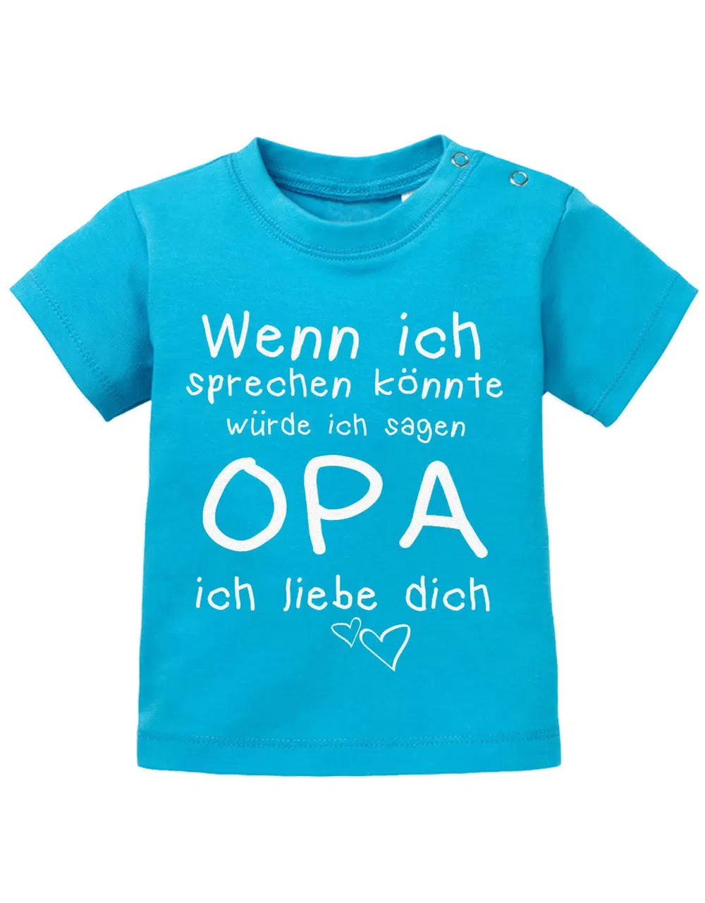 Wenn ich sprechen könnte würde ich sagen Opa ich Liebe Dich - Baby Sprüche Shirt