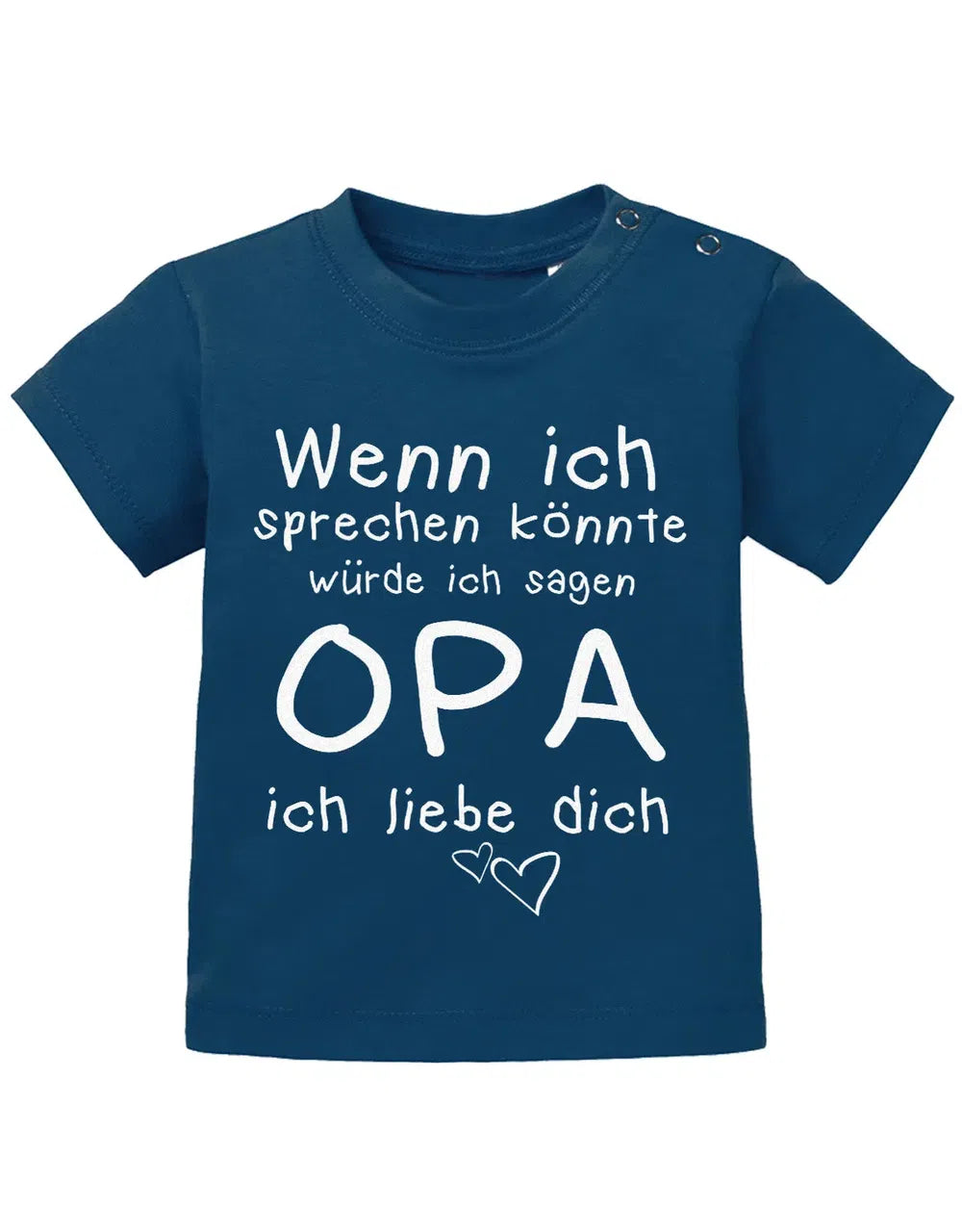 Wenn ich sprechen könnte würde ich sagen Opa ich Liebe Dich - Baby Sprüche Shirt