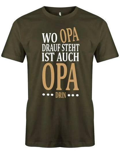 Wo Opa drauf steht ist auch Opa drin - Herren T-Shirt