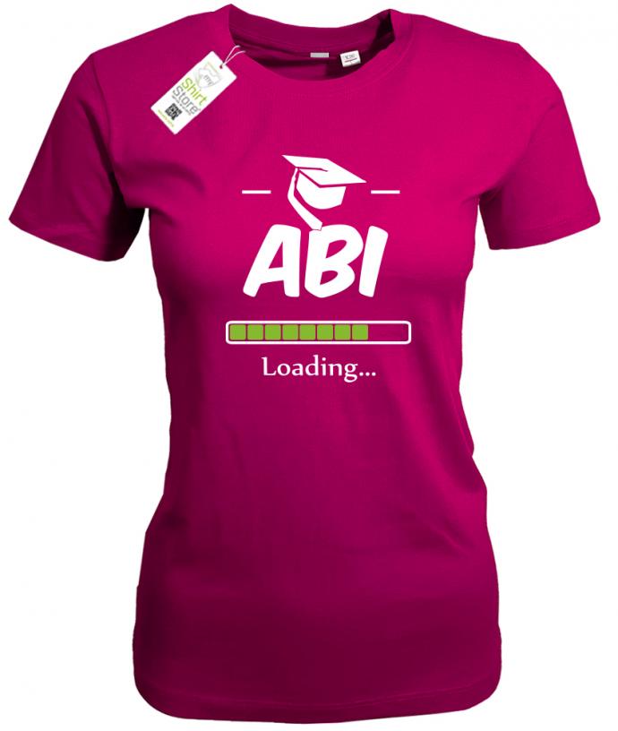 Abi Loading - Abitur - Damen T-Shirt - T-Shirt bedrucken mit lustigen Sprüchen bei - myShirtStore