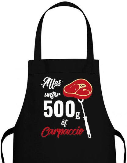 Alles unter 500g ist Carpaccio - Grillen BBQ - Grillschürze - T-Shirt bedrucken mit lustigen Sprüchen bei - myShirtStore