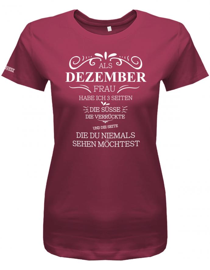 Als Dezember Frau habe ich 3 Seiten - Die Süße, Verrückte, die du niemals sehen möchtest - Damen Shirt - T-Shirt bedrucken mit lustigen Sprüchen bei - myShirtStore