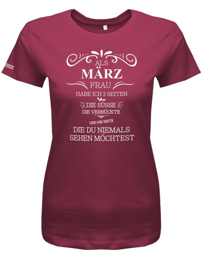 Als März Frau habe ich 3 Seiten - Die Süsse die Verrückte niemals sehen möchtest - Damen T-Shirt - T-Shirt bedrucken mit lustigen Sprüchen bei - myShirtStore