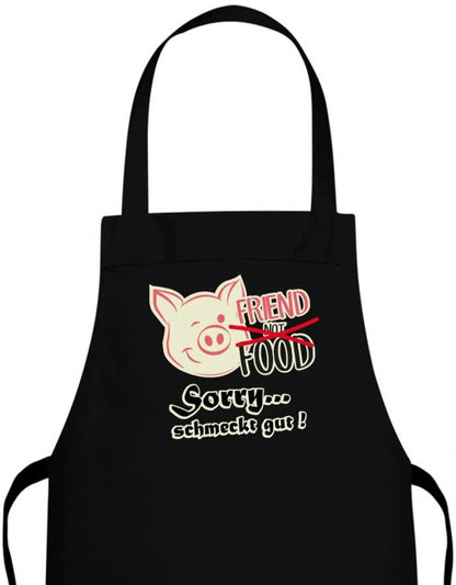 Anti Vegan Friend not Food Schwein sorry schmeckt gut Grillschürze - T-Shirt bedrucken mit lustigen Sprüchen bei - myShirtStore