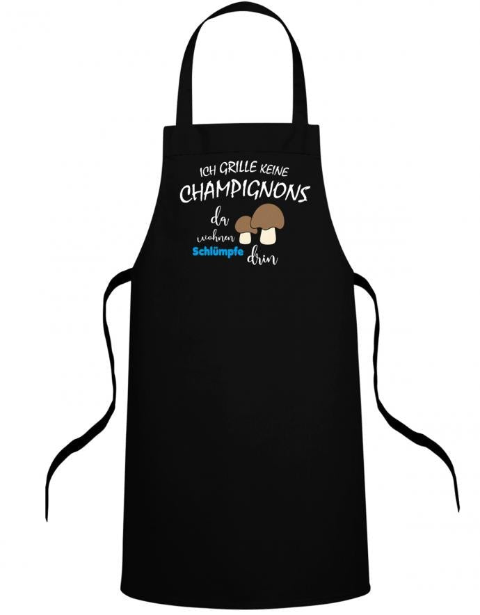 Anti Vegan Ich grille keine Champignons da wohnen Schlümpfe drin - Grillschürze - T-Shirt bedrucken mit lustigen Sprüchen bei - myShirtStore