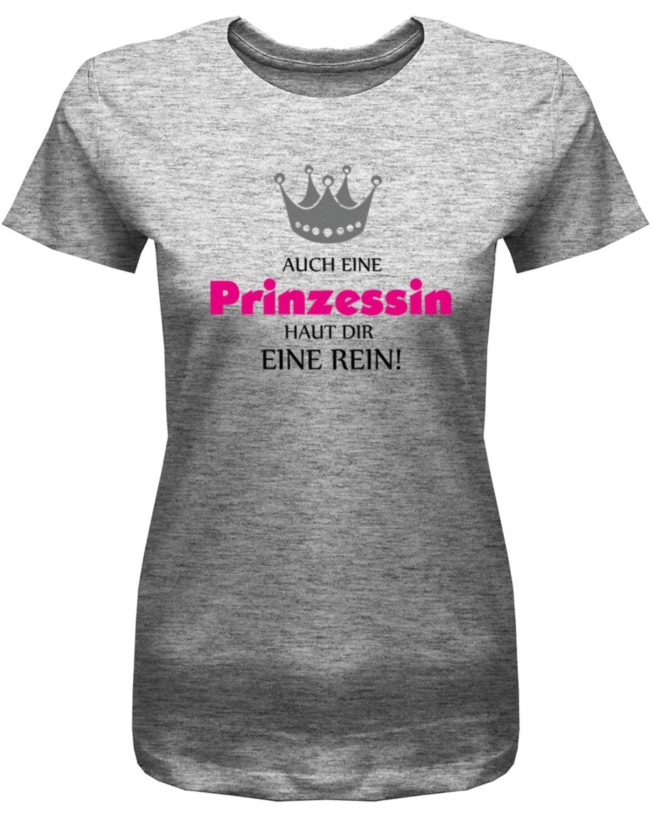 Auch eine Prinzessin haut Dir eine rein - Damen T-Shirt - T-Shirt bedrucken mit lustigen Sprüchen bei - myShirtStore