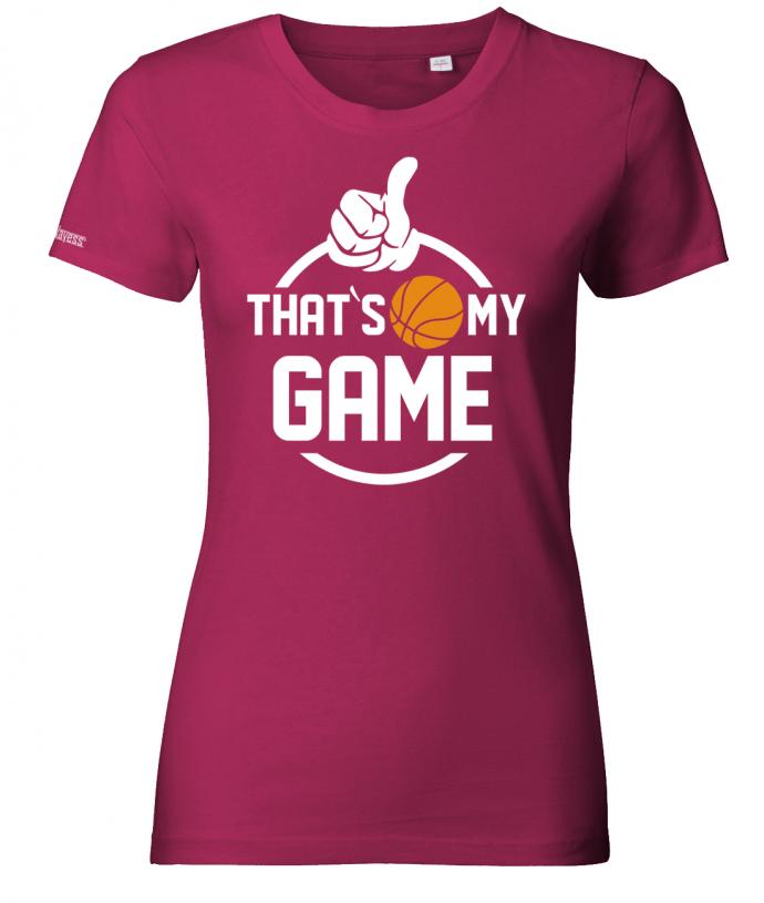 Basketball Thats my Game - Damen T-Shirt - T-Shirt bedrucken mit lustigen Sprüchen bei - myShirtStore