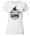 Basketball Thats my Game - Damen T-Shirt - T-Shirt bedrucken mit lustigen Sprüchen bei - myShirtStore