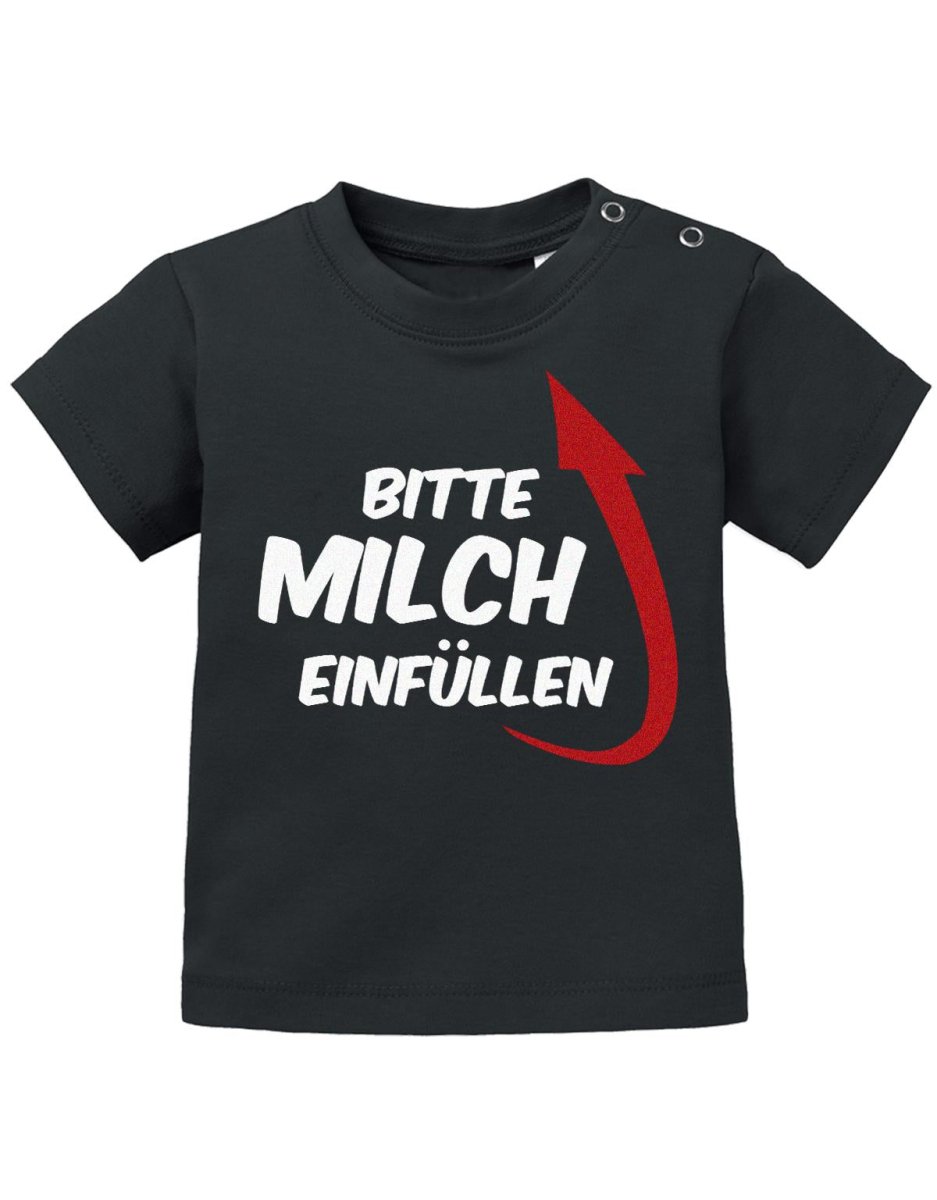 Bitte Milch einfüllen mit Pfeil zum Kopf - Baby T-Shirt - T-Shirt bedrucken mit lustigen Sprüchen bei - myShirtStore