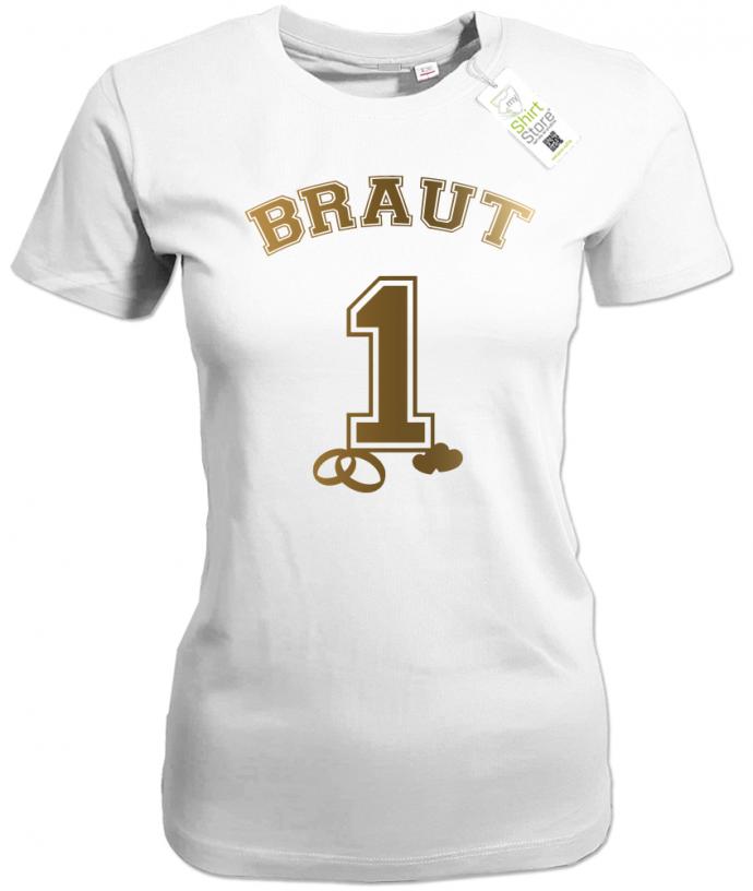 Braut No.1 - Junggesellinnenabschied - Damen T-Shirt - T-Shirt bedrucken mit lustigen Sprüchen bei - myShirtStore