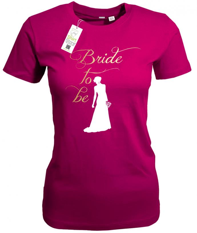 Bride to be - Braut - Junggesellinnenabschied - Damen T-Shirt - T-Shirt bedrucken mit lustigen Sprüchen bei - myShirtStore