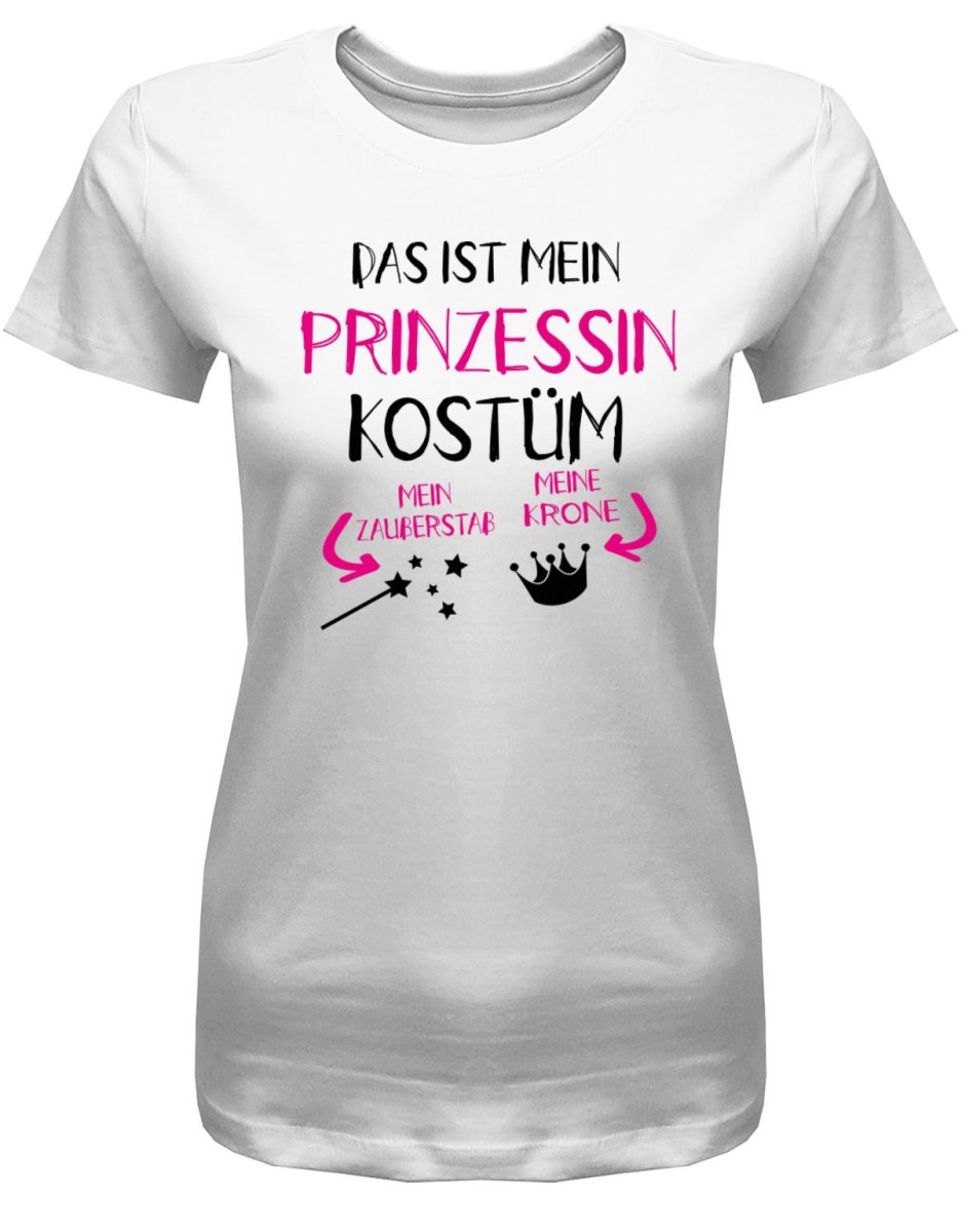 Das ist mein Prinzessin Kostüm - Fasching - Damen T-Shirt - T-Shirt bedrucken mit lustigen Sprüchen bei - myShirtStore