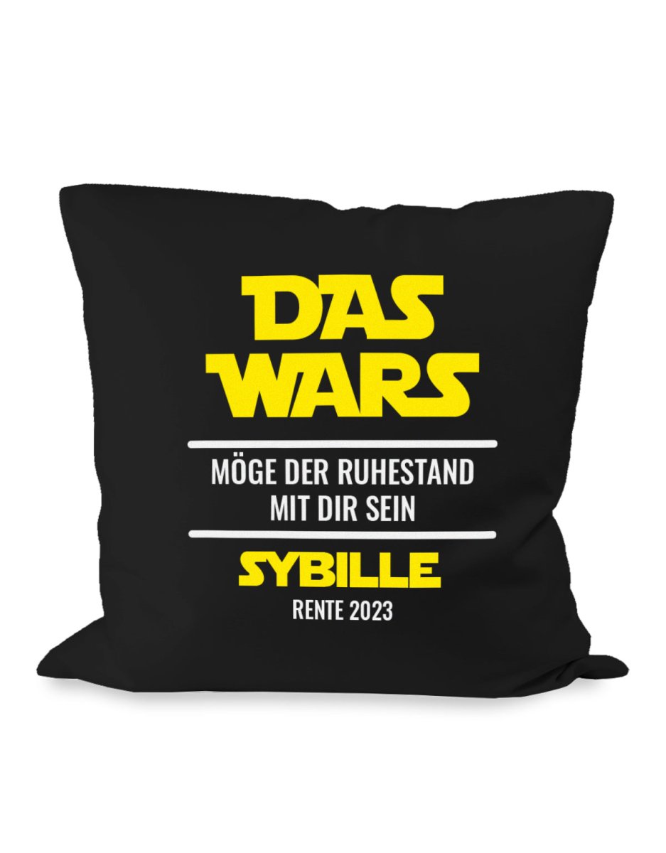 Das Wars Möge der Ruhestand mit dir sein Wunschname Zierkissen mit Füllung 40cm x 40cm - T-Shirt bedrucken mit lustigen Sprüchen bei - myShirtStore