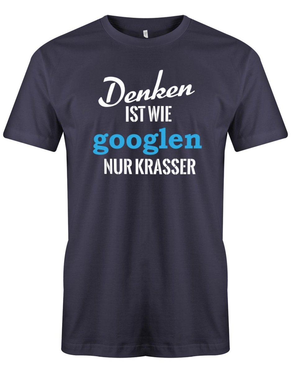 Denken ist wie googeln nur krasser - Herren T-Shirt - T-Shirt bedrucken mit lustigen Sprüchen bei - myShirtStore