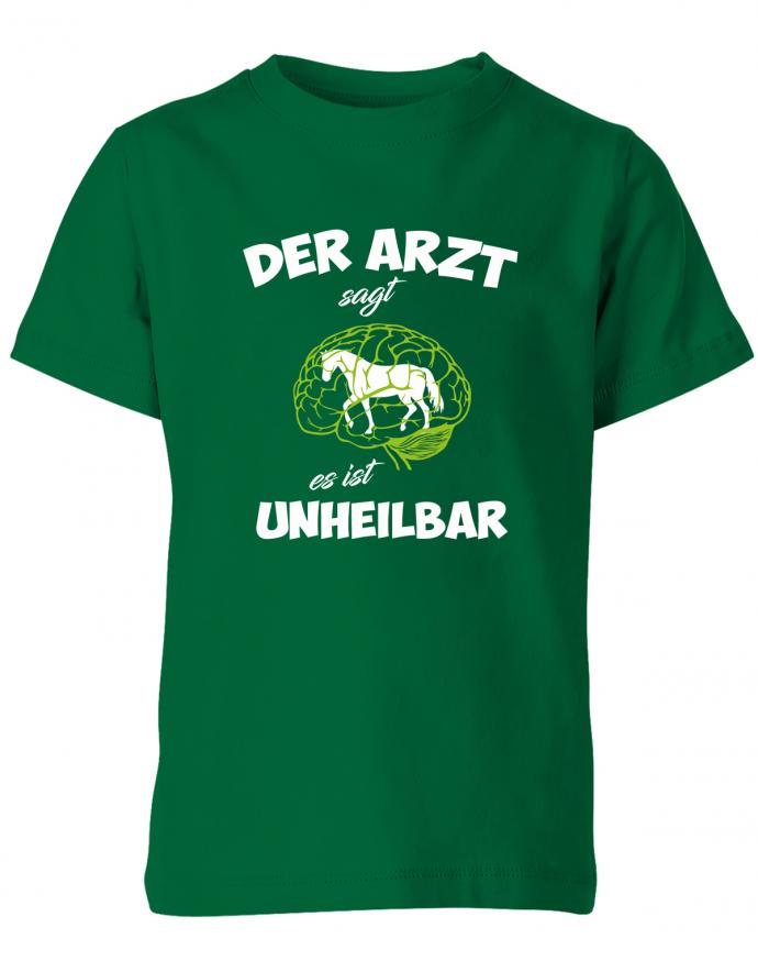 Der Arzt sagt es ist unheilbar - Pferde - Reiten - Kinder T-Shirt - T-Shirt bedrucken mit lustigen Sprüchen bei - myShirtStore