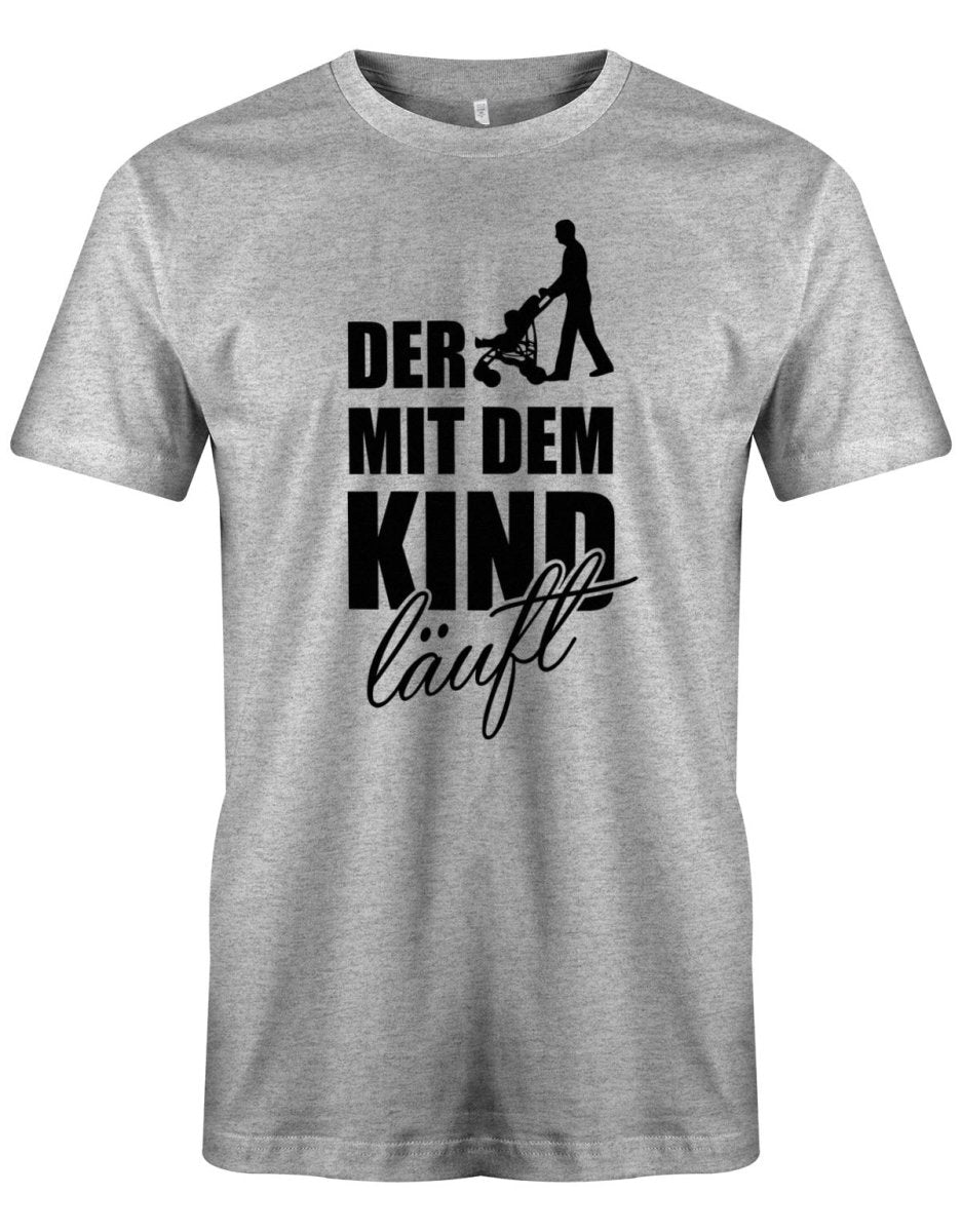 Der mit dem Kind läuft - Papa Shirt Herren - T-Shirt bedrucken mit lustigen Sprüchen bei - myShirtStore