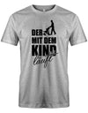 Der mit dem Kind läuft - Papa Shirt Herren - T-Shirt bedrucken mit lustigen Sprüchen bei - myShirtStore