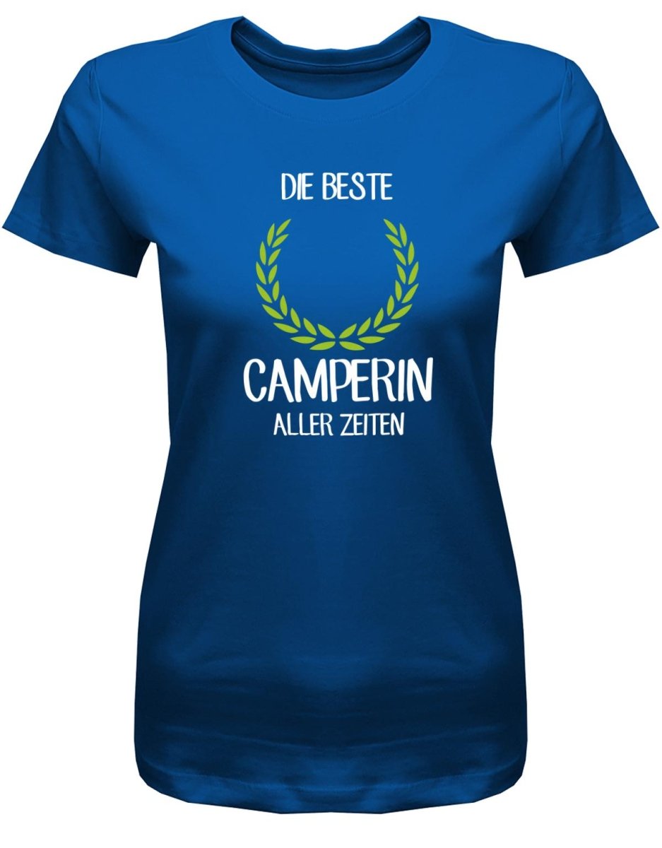 Die beste Camperin aller Zeiten - Camping - Damen T-Shirt - T-Shirt bedrucken mit lustigen Sprüchen bei - myShirtStore